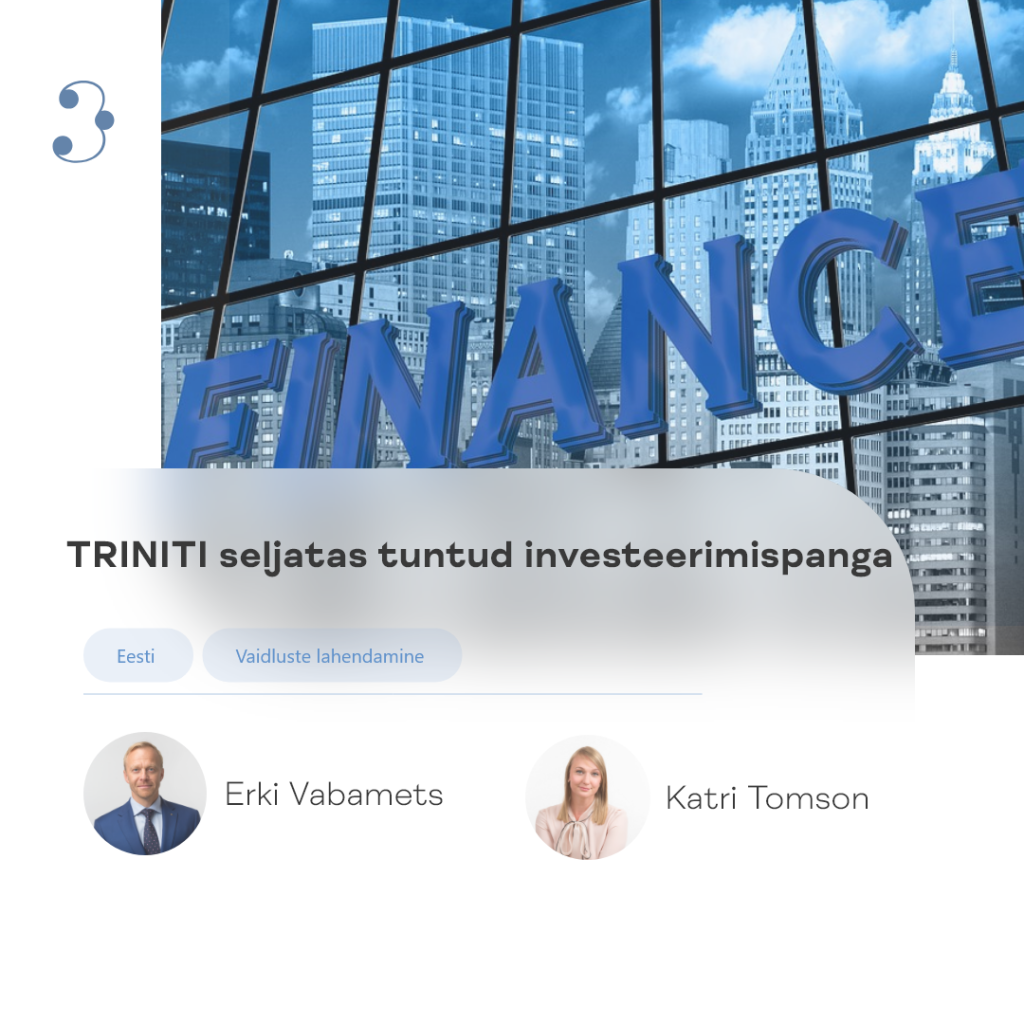 TRINITI seljatas tuntud investeerimispanga