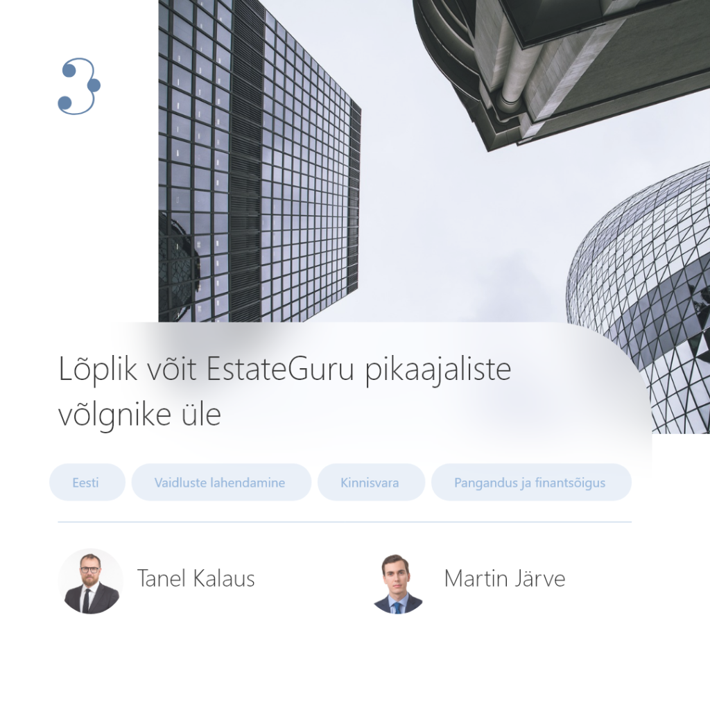 Aitasime EstateGurul jõuda vaidlustes pikaajalise võlgnikuga positiivse lõpplahenduseni
