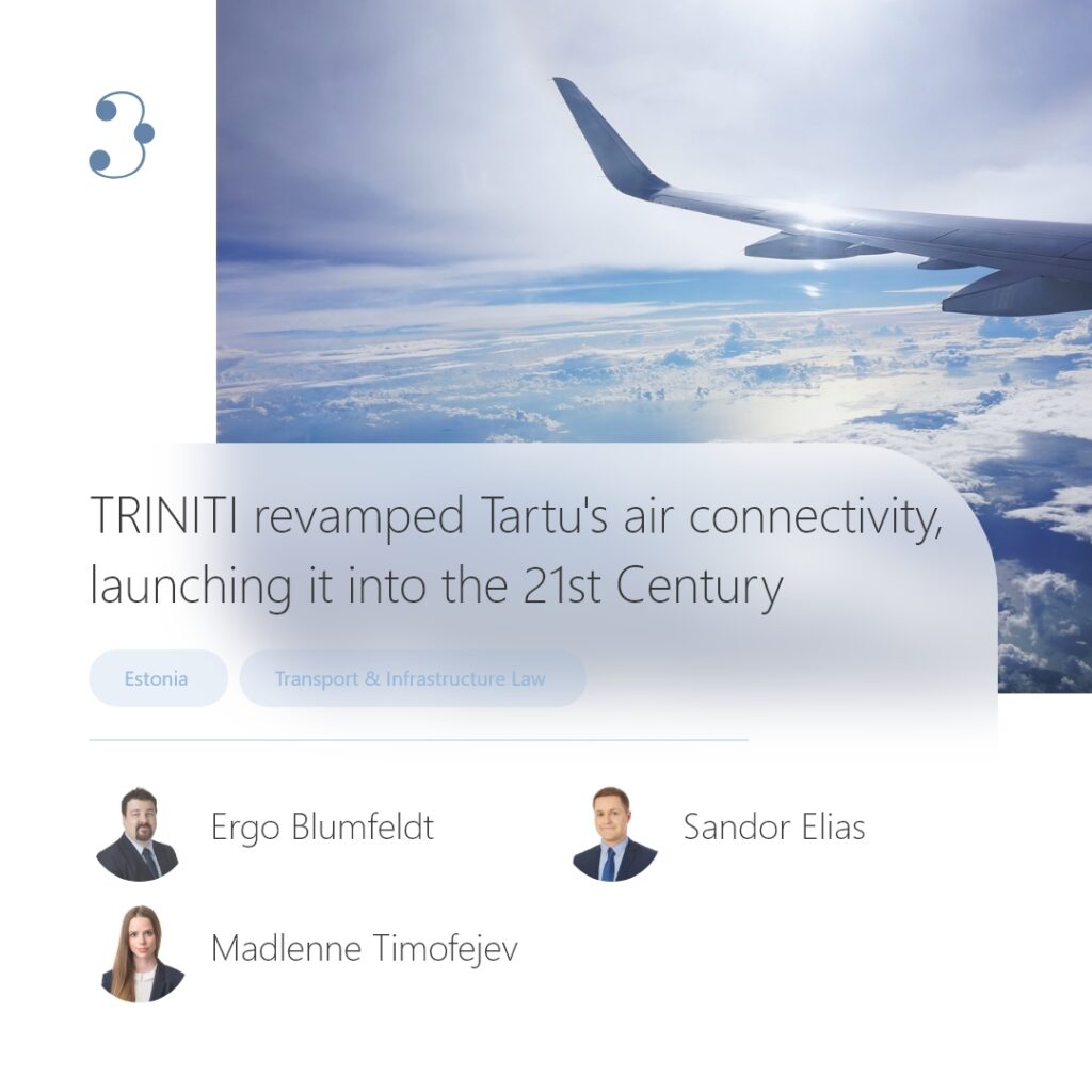 TRINITI revamped Tartu’s air connectivity, launching it into the 21st Century