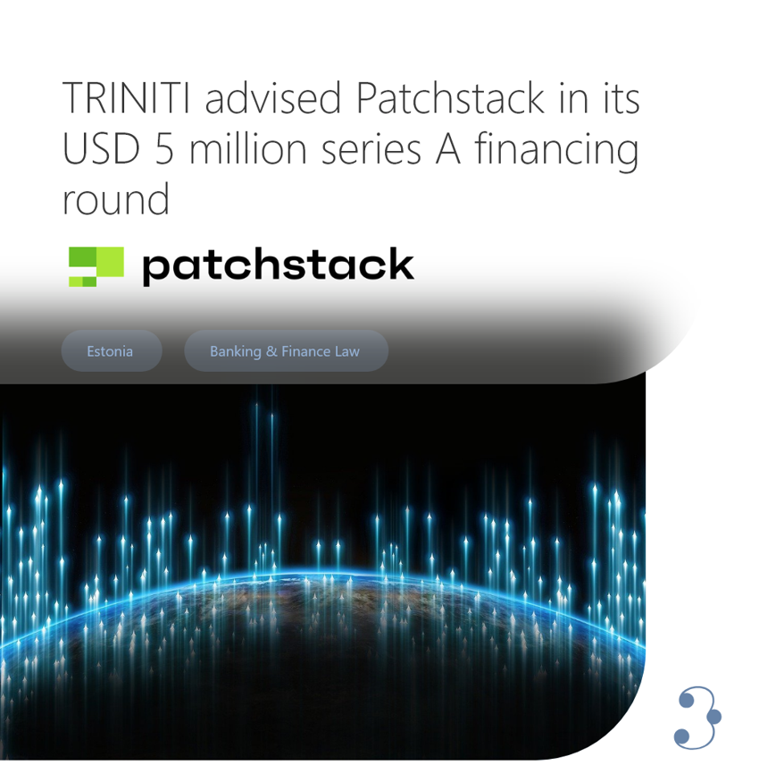 TRINITI advised Patchstack in its USD 5 million series A financing round