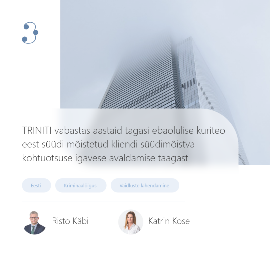 TRINITI vabastas aastaid tagasi ebaolulise kuriteo eest süüdi mõistetud kliendi süüdimõistva kohtuotsuse igavese avaldamise taagast
