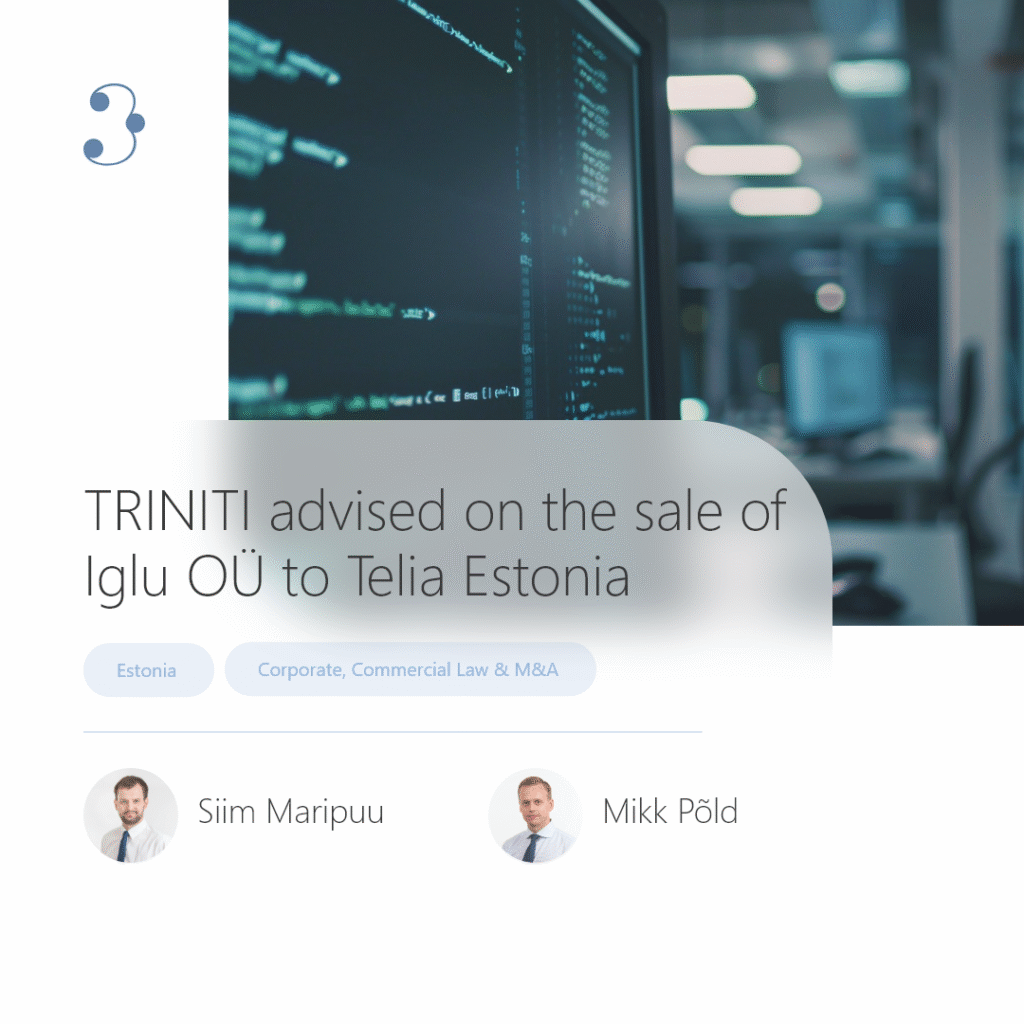 TRINITI advised on the sale of Iglu OÜ to Telia Estonia
