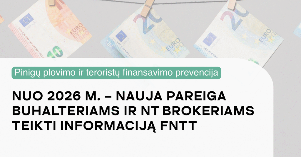 Nuo 2026 m. – nauja pareiga buhalteriams ir NT brokeriams teikti informaciją FNTT