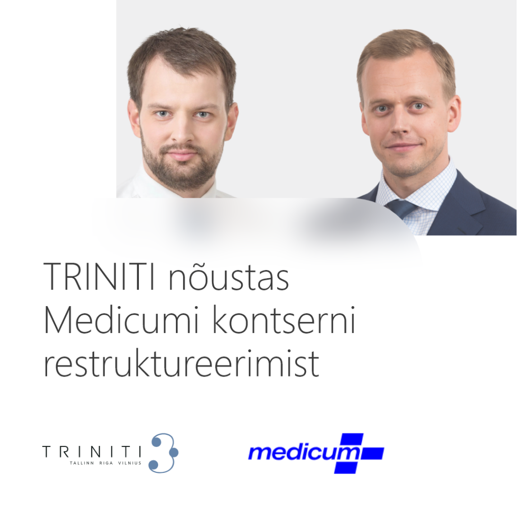 TRINITI nõustas Medicumi kontserni restruktureerimist