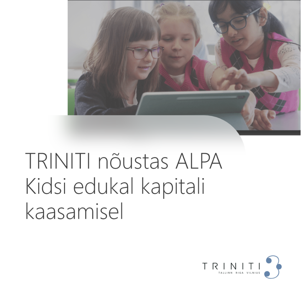 TRINITI nõustas ALPA Kidsi edukal kapitali kaasamisel