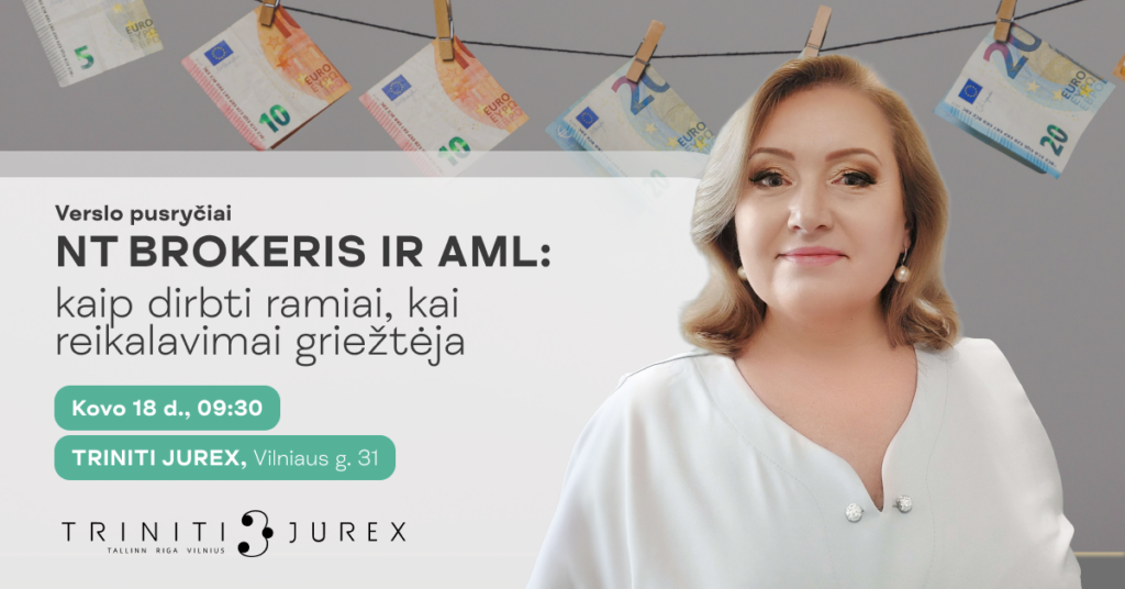 NT brokeris ir AML: kaip dirbti ramiai, kai reikalavimai griežtėja