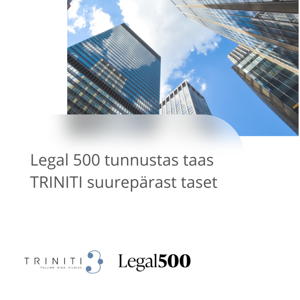 Legal 500 tunnustas taas TRINITI suurepärast taset