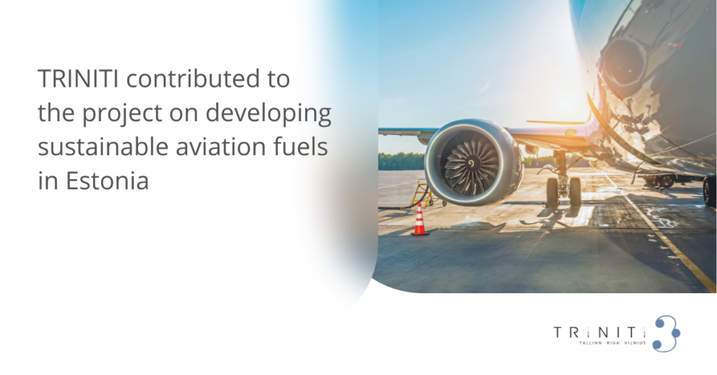 TRINITI contributed to the project on developing sustainable aviation fuels in Estonia