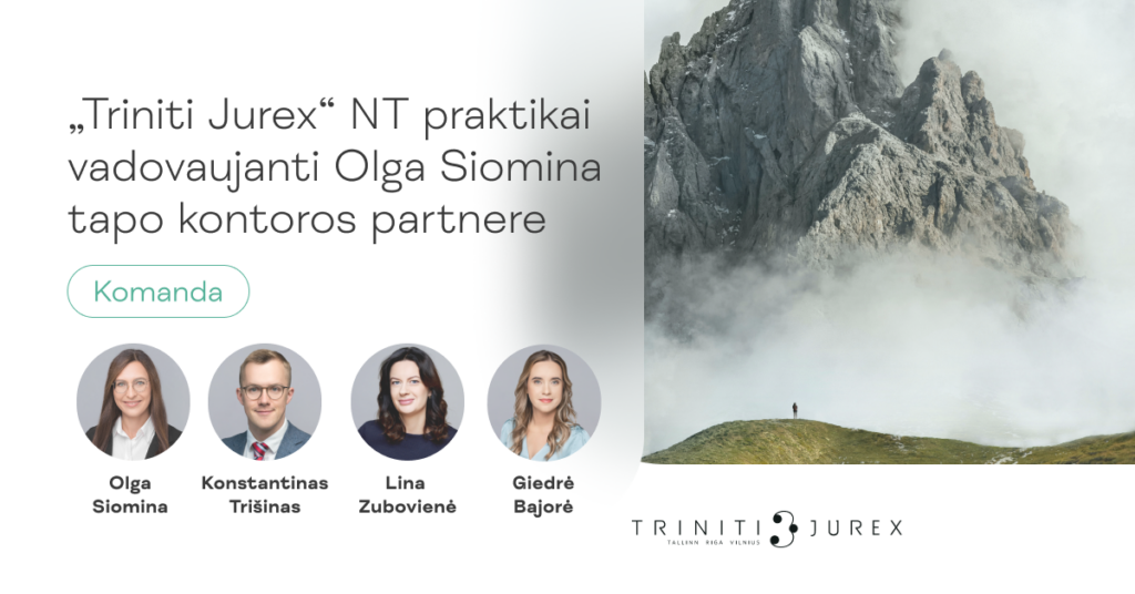 „Triniti Jurex“ NT praktikai vadovaujanti Olga Siomina tapo kontoros partnere